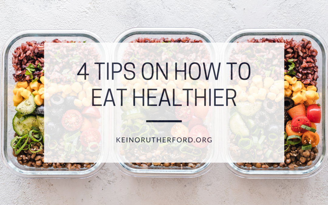 Keino Rutherford 4 Tips on How to Eat Healthier