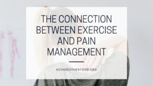 The Connection Between Exercise And Pain Management