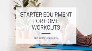 Keino Rutherford Starter Equipment for Home Workouts