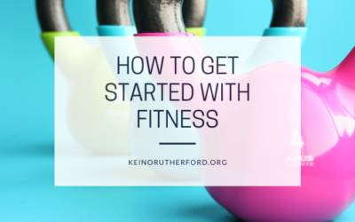 How to Get Started With Fitness