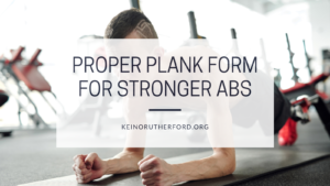 Proper Plank Form For Stronger Abs